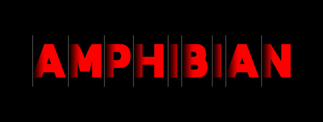 Amphibian - red text written on black background