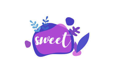 Sweet. Purple Blue Flat Natural Background Words letter Design 