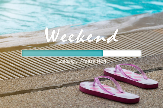 WEEKEND LOADING BAR WITH PINK FLIP FLOP BY THE EDGE OF SWIMMING POOL (The Image Has Shallow Depth Of Field)