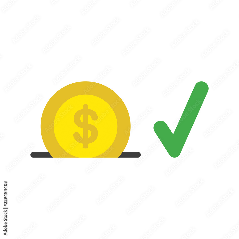 Poster vector icon concept of dollar coin into moneybox hole with check mark