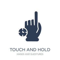 Touch and Hold icon. Trendy flat vector Touch and Hold icon on white background from Hands and guestures collection