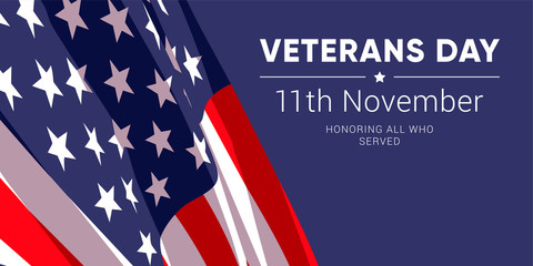 11th november - Veterans Day. Honoring all who served. Vector banner design template with american flag and text on dark blue background.