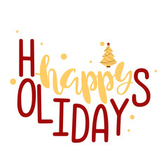 Happy Holidays. Handwritten Lettering. Text. Modern Calligraphy. Vector.