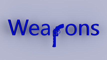 Weapons