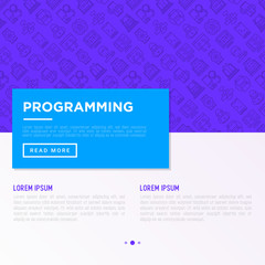 Fototapeta premium Programming concept with thin line icons: developer, code, algorithm, technical support, program setup, porting, compilation, app testing, optimization. Vector illustration, print media template.
