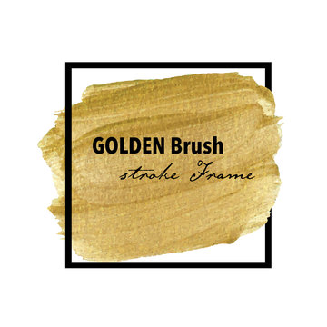 Golden brush stroke frame, Gold texture paint stain, Vector illustration.