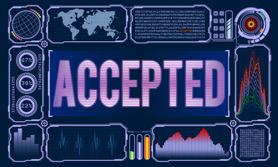 Futuristic User Interface With the Word accepted