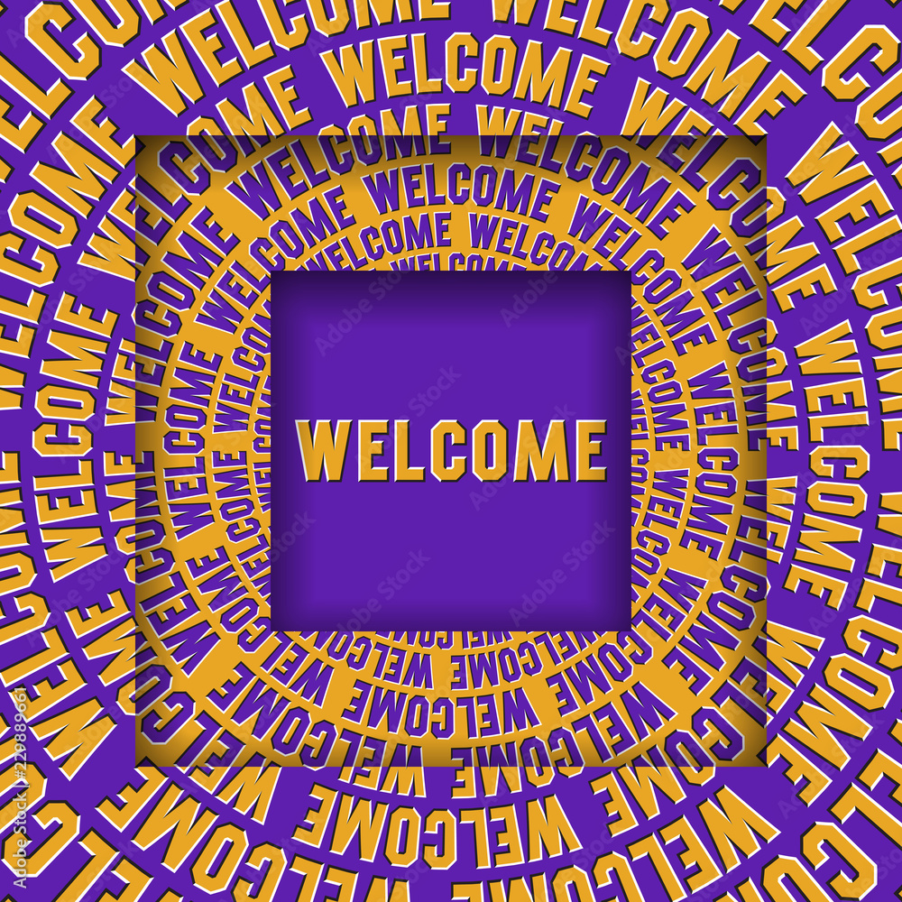 Poster welcome message in square frames with a moving circular yellow purple words. optical illusion concep