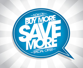 Obraz premium Buy more, save more speech bubble poster