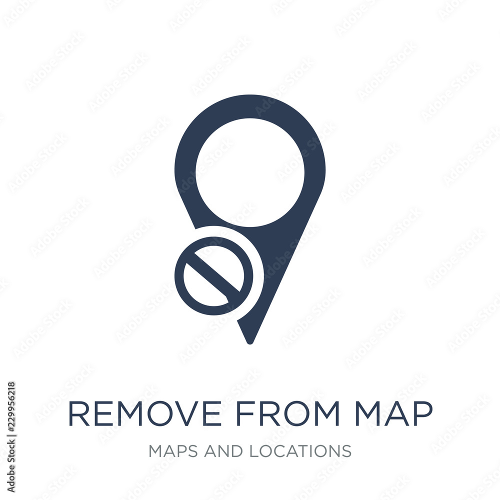 Poster remove from map icon. trendy flat vector remove from map icon on white background from maps and loca