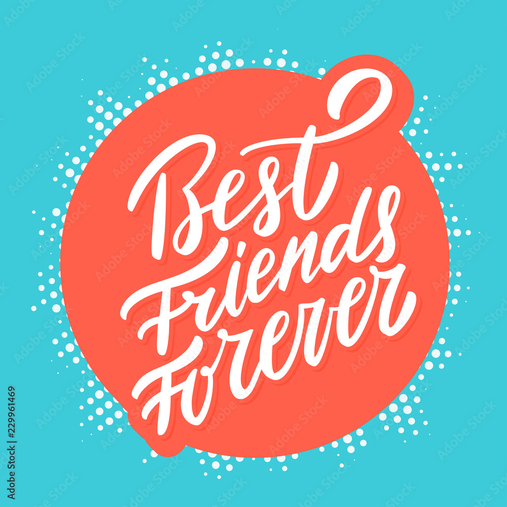 Wall mural best friends forever. hand lettering.