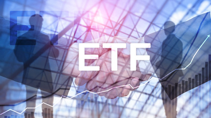 ETF - Exchange traded fund financial and trading tool. Business and investment concept.