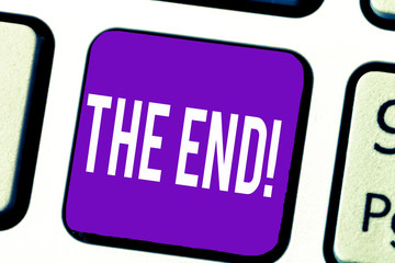 Writing note showing The End. Business photo showcasing Final part of play relationship event movie act Finish Conclusion.