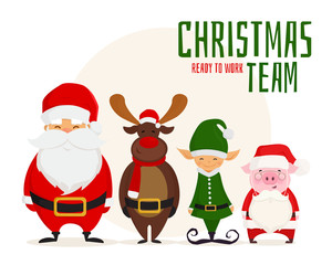Christmas team. Cartoon Santa Claus, Christmas elf, deer and pig dressed in santa costume ready to work. Vector illustration.