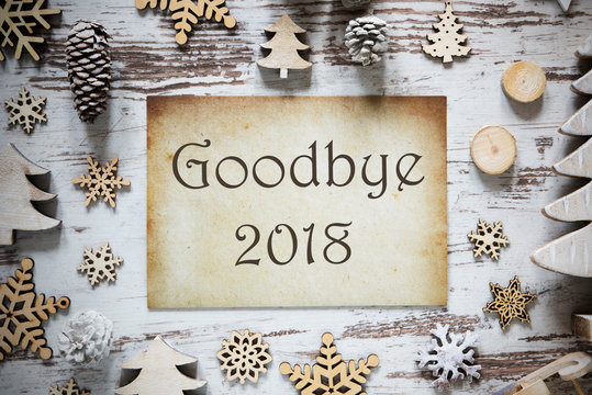 Rustic Christmas Decoration, Paper, English Text Goodbye 2018