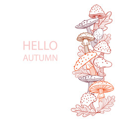 Autumn postcard of mushrooms, fly agarics and oak leaves. Linear illustration. Hand-drawn. Hello Autumn
