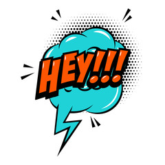 HEY!!! Comic style phrase with speech bubble.