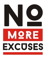 No more excuses, Inspirational and motivational quotes vector poster design