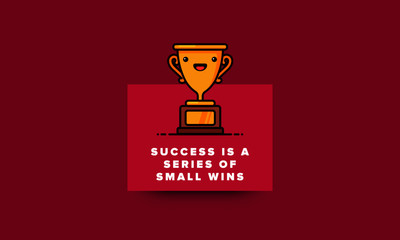  Success is a series of small wins  Quote Poster Design