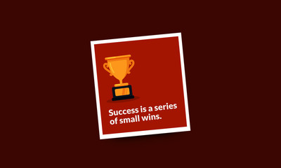  Success is a series of small wins  Quote Poster Design