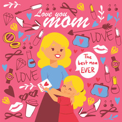 Hugging mom and daughter vector illustration banner. The best mom ever. Love you mom. Girl with greeting card. Women accessories and cosmetics icons around people.