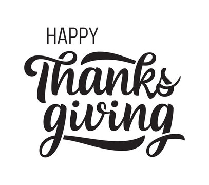 Happy Thanksgiving greeting. Hand drawn lettering. Isolated on white.