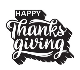 Obraz premium Happy Thanksgiving greeting. Handwritten lettering with shadow with jagged edges. Isolated on white.