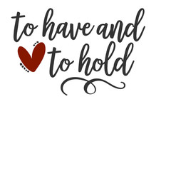 To have and to hold