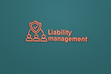 Illustration of Liability management with red text on blue background