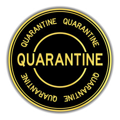 Gold and black color sticker in word quarantine on white background