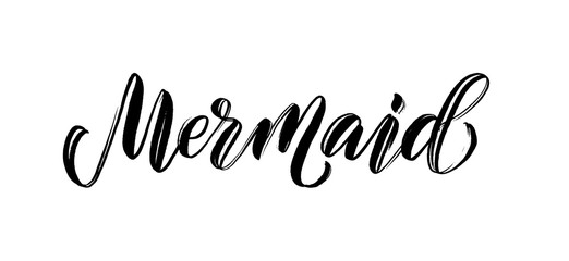 Mermaid handwritten word. Cute text graphic print for tee, shirt, poster Vector illustration.