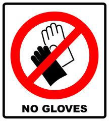 Do not wear gloves, prohibition sign,  illustration.