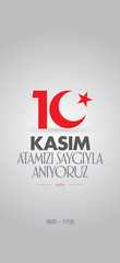 10 November, Mustafa Kemal Ataturk Death Day anniversary. Social Media Story and Flag, Flama, Roll-up Design. (TR: 10 Kasim, Atamizi Saygiyla Aniyoruz. Sosyal Medya Hikaye ve Flama Tasarimi)