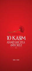 10 November, Mustafa Kemal Ataturk Death Day anniversary. Social Media Story and Flag, Flama, Roll-up Design. (TR: 10 Kasim, Atamizi Saygiyla Aniyoruz. Sosyal Medya Hikaye ve Flama Tasarimi)