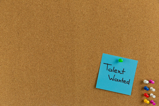 Talent Wanted, Business Concept. Sticky notes and words TALENT WANTED