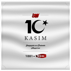 10 Kasim November 10 death day Mustafa Kemal Ataturk , first president of Turkish Republic. translation Turkish. November 10, respect and remembe, anitkabir ankara vector illustration.