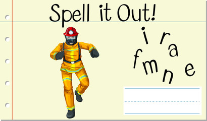 Spell it out fireman