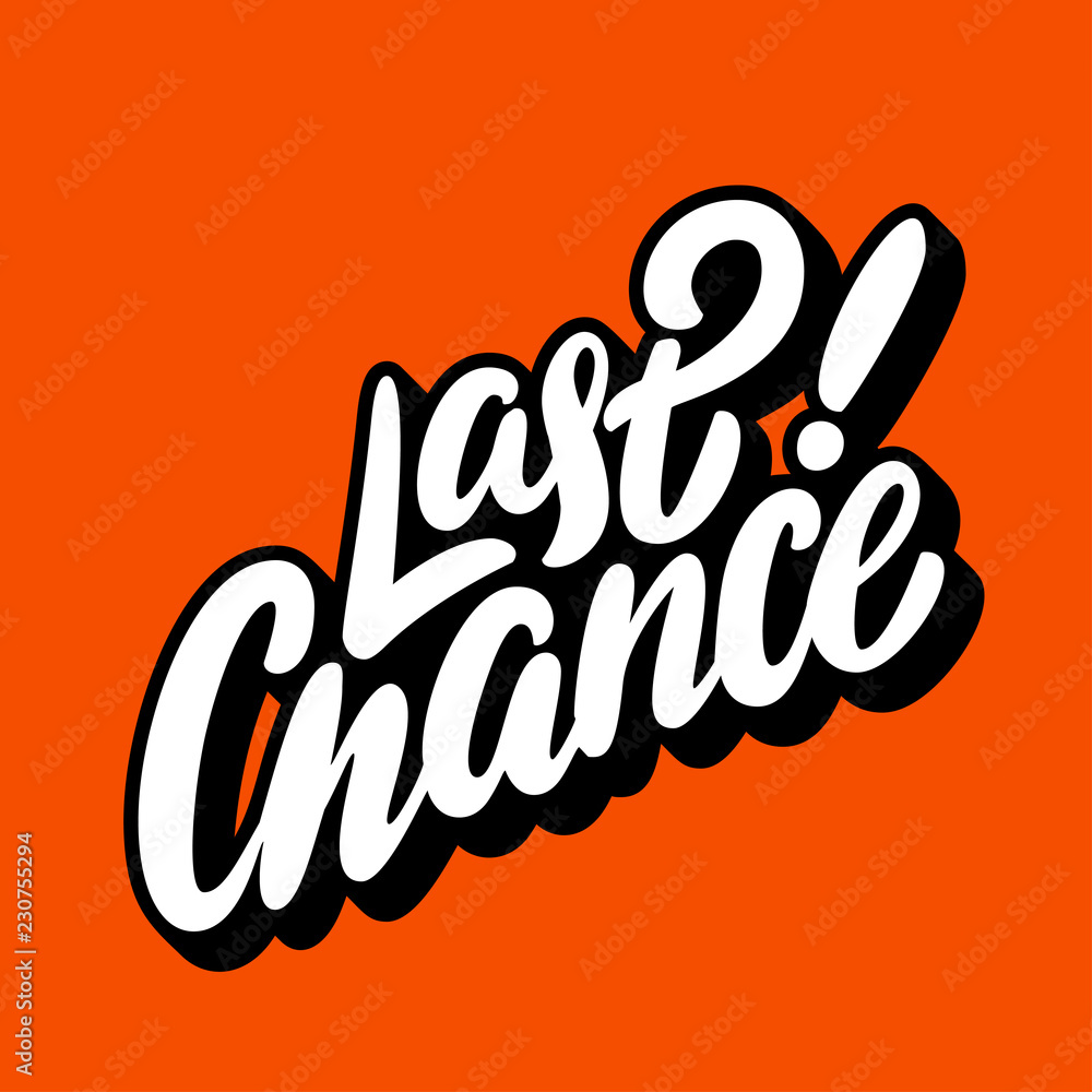 Canvas Prints last chance. vector lettering.