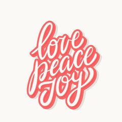 Love peace joy. Vector lettering.