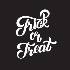 Trick or treat. Vector quote typographical background with handwritten lettering. Template for card, poster, banner, print for t-shirt.