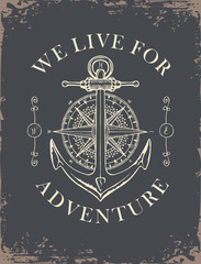 Retro banner with ship anchor, wind rose and old nautical compass with words We live for adventure. Vector illustration on the theme of travel, adventure and discovery on old paper background © paseven