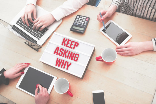 Keep asking why in small business team background