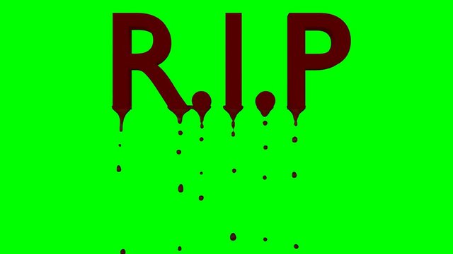 Animated blood dripping from all caps red text R.I.P or rest in peace. Blood droplets gets darker as they travel down, top and sides isolated against green background.