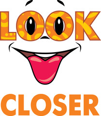 Look closer. Funny design for shirt