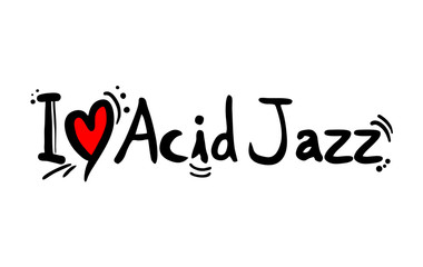 Acid Jazz love message