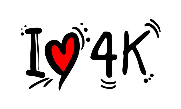 4K visual resolution love message