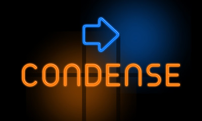 Condense - orange glowing text with an arrow on dark background