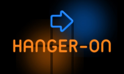 Hanger-on - orange glowing text with an arrow on dark background