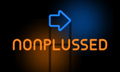 Nonplussed - orange glowing text with an arrow on dark background