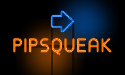 Pipsqueak - orange glowing text with an arrow on dark background